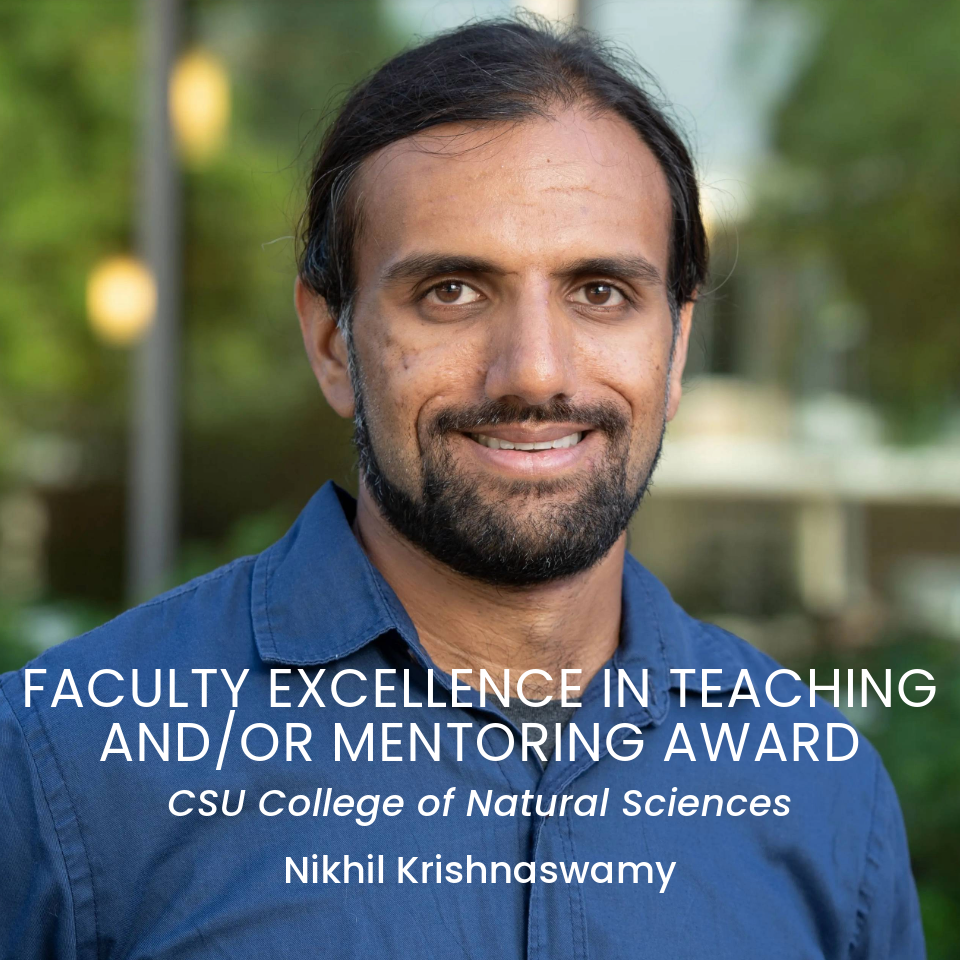 Assistant Professor Nikhil Krishnaswamy recipient of the CNS Faculty Excellence in Teaching and/or Mentoring Award